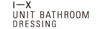 UNIT BATHROOM / DRESSING