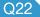 Q22
