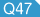Q47