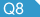 Q8