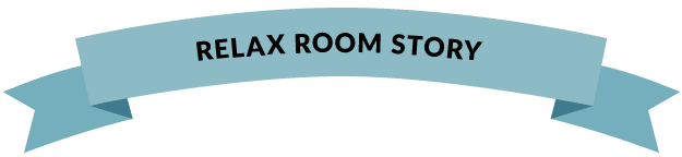 RELAX ROOM STORY