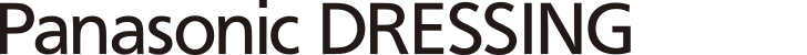 Panasonic DRESSING