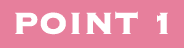 POINT 1