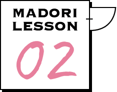 MADORI LESSON02
